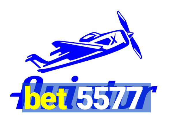 bet 5577